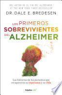 Los primeros sobrevivientes del Alzheimer