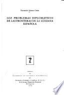 Los problemas diplomáticos de las fronteras de la Luisiana española [1763-1779]
