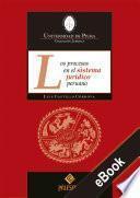 Los procesos en el sistema jurídico peruano