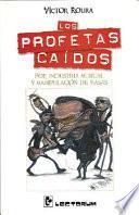 Los profetas caidos/ The prophets fallen