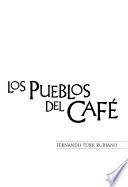 Los pueblos del café