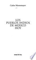 Los pueblos indios de México hoy