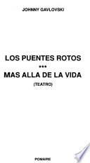 Los puentes rotos