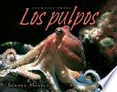 Los pulpos/ Octopuses