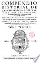 Los quarenta libros del compendio historial de las chronicas y vniuersal historia de todos los reynos de España. Compuestos por Esteuan de Garibay y Çamalloa ... Tomo primero \- quarto!