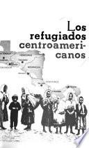 Los Refugiados centroamericanos