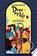 Los relatos de Draw my Life/ The Stories of Draw My Life