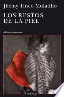 Los restos de la piel