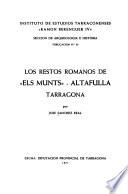Los restos romanos de Els Munts, Altafulla, Tarragona ...