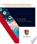 Los retos de la comunicación ante los escenarios de la realidad actual