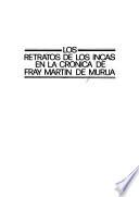 Los retratos de los incas en la crónica de fray Martín de Murúa