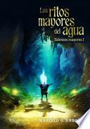 Los ritos mayores del agua