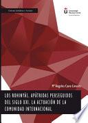 Los rohinyás, apátridas perseguidos del siglo XXI. La actuación de la Comunidad internacional.
