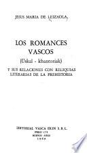 Los romances vascos (Üskal-khantoriak) y sus relaciones con reliquias literarias de la prehistoria