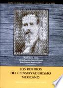 Los rostros del conservadurismo mexicano