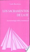 Los Sacramentos de la fe I