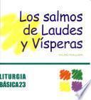 Los Salmos de Laudes y Vísperas