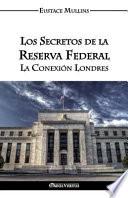 Los Secretos de la Reserva Federal
