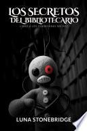 Los Secretos del Bibliotecario - Libro 2: Los Guardianes sin Voz