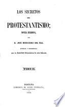 Los Secretos del Protestantismo; novela religiosa