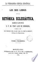 Los seis libros de la retórica eclesiástica, 1