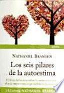 Los seis pilares de la autoestima
