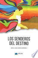 Los Senderos Del Destino