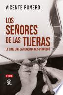 Los señores de las tijeras