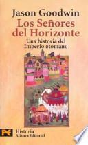 Los Senores del Horizonte / The Lords of the Horizon