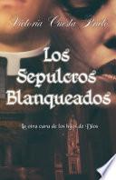 Los Sepulcros Blanqueados