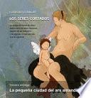 LOS SERES CORTADOS -TOMO III - La pequeña ciudad del ars amandi (Ed. en color)