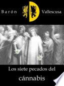 Los siete escándalos del cánnabis