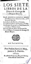 Los siete libros de la Diana; ... anadido los ... amores del Abencerraje Abindarraez ... el triumpho de Amor de Petrarcha (traduzido por Aluaro Gomez) ...