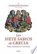 Los siete sabios de Grecia: vidas, enseñanzas y leyendas