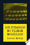 Los sudarios no tienen bolsillos