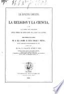 Los supuestos conflictos entre la religion y la ciencia