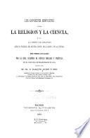 Los supuestos conflictos entre la religión y la ciencia