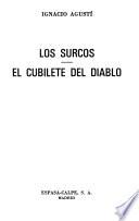 Los surcos ; El cubilete del diablo