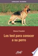 Los test para conocer a su perro