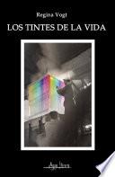 Los tintes de la vida