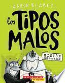 Los Tipos Malos En Misión Improbable (Los Tipos Malos #2)