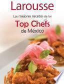 Los Top Chefs de México