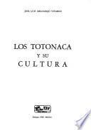 Los totonaca y su cultura