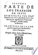 Los trabajos de Iesvs ; Tradvzido De La lengua Portuguesa por Christoual Ferreyra y Sampayo