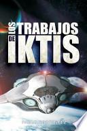 Los Trabajos de Iktis