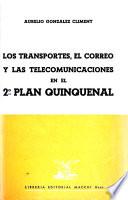 Los transportes, el correo y las telecomunicaciones en el 2. plan quinquenal