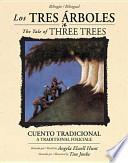 Los Tres Arboles / The Tale of Three Trees