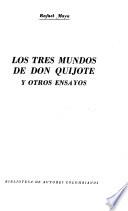 Los tres mundos de Don Quijote, y otros ensayos