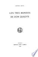Los tres mundos de Don Quixote