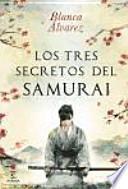 Los tres secretos del samurái